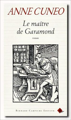 Le Maître De Garamond - Antoine Augereau Graveur, Imprimeur, Éditeur, Libraire