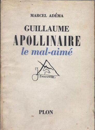 Guillaume Apollinaire Le Mal-Aime (Tel Quel)