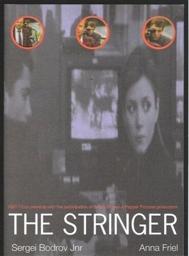 The Stringer  N° 0 : Dossier De Presse Bilingue Fr/Angl Du Film De Paul Palikowski Avec Sergei Bodrov Jr. Et  Anna Friel