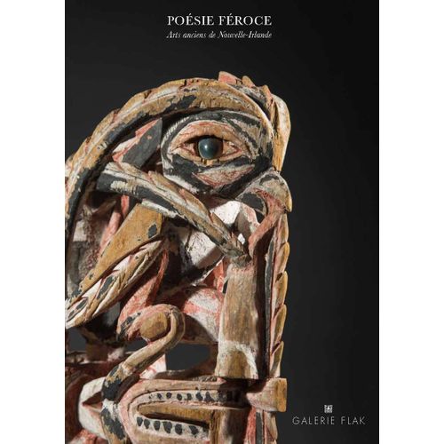 Poésie Féroce - Arts Anciens De Nouvelle-Irlande