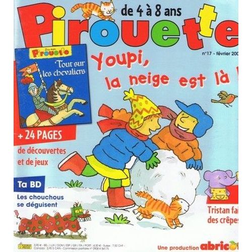 Pirouette N° 17 : Youpi, La Neige Est Là !