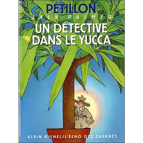 Jack Palmer T.8 Un Detective Dans Le Yucca