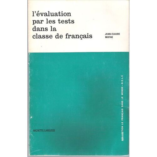 L'évaluation Par Les Tests Dans La Classe De Français