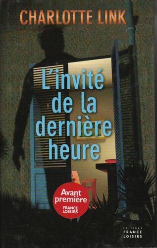 L Invite De La Derniere Heure