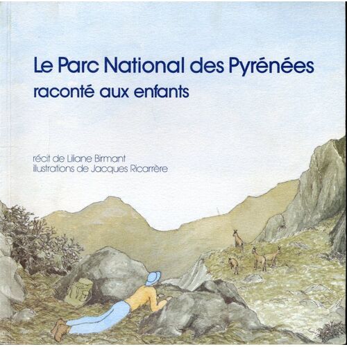 Le Parc National Des Pyrenees Raconte Aux Enfants