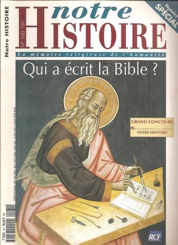 Notre Histoire ( Numéro Spécial )  N° 160 : Numéro Double N° 160 - 161 : " Qui A Écrit La Bible ? "