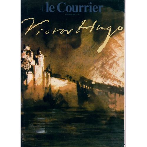 Le Courrier De L'unesco Novembre 1985  N° 03043118 : Victor Hugo