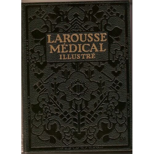 Larousse Medical Illustre. 1924