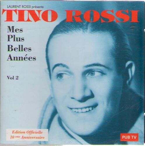 Tino Rossi. Mes Plus Belles Années. Volume 2