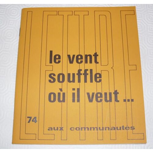 Lettre Aux Communautés - Mission De France Et Association  N° 74 : Février-Mars 1979