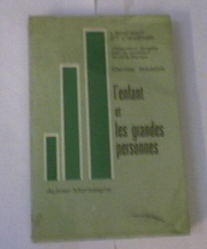 L'enfant Et Les Grandes Personnes