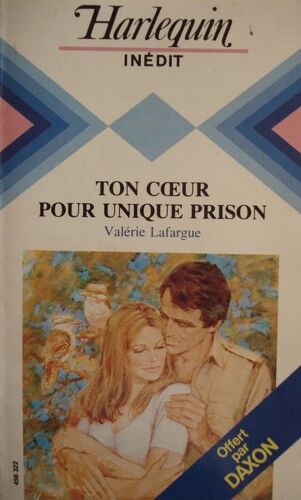 Ton Coeur Pour Unique Prison