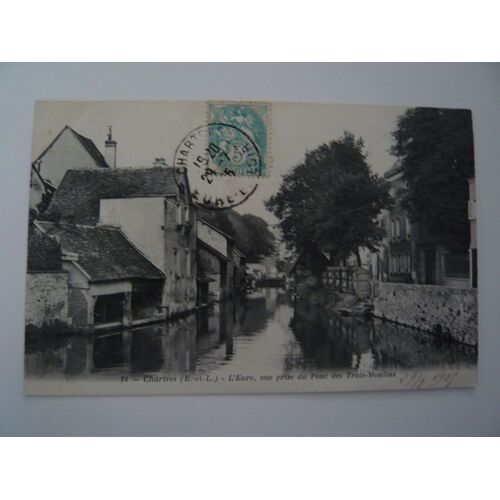 Chartres   L'eure Vue Prise Du Pont Des 3 Moulins