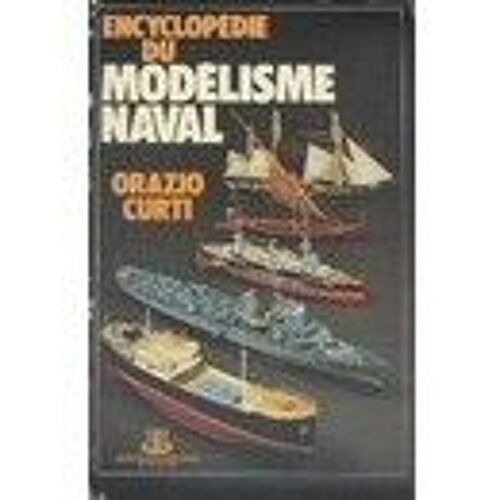 Modeles Reduits, Encyclopedie Du Modelisme Naval Modeles Reduits, Encyclopedie Du Modelisme Naval