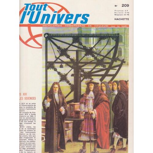 Tout L'univers  N° 209 : Louis Xiv Et Les Sciences