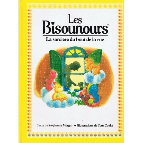 Les Bisounours. La Sorcière Du Bour De La Rue