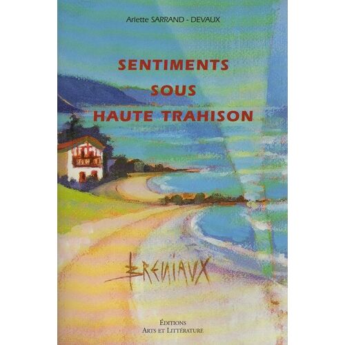 Sentiments Sous Haute Trahison