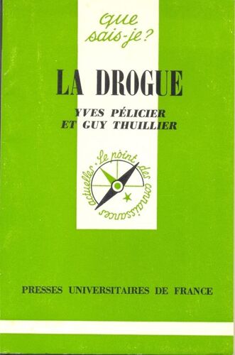 Que Sais-Je ? N°1514 La Drogue