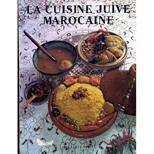 La Cuisine Juive Marocaine