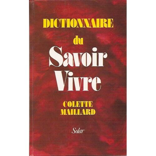Dictionnaire Du Savoir-Vivre