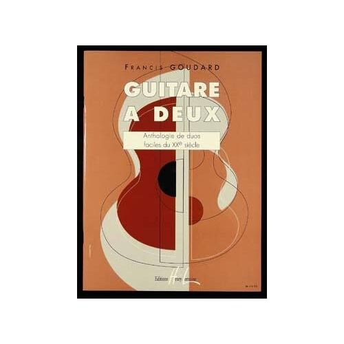 Guitare À Deux - Duos Faciles De Compositeurs Actuels (Xx° Siècle) 2 Guitares