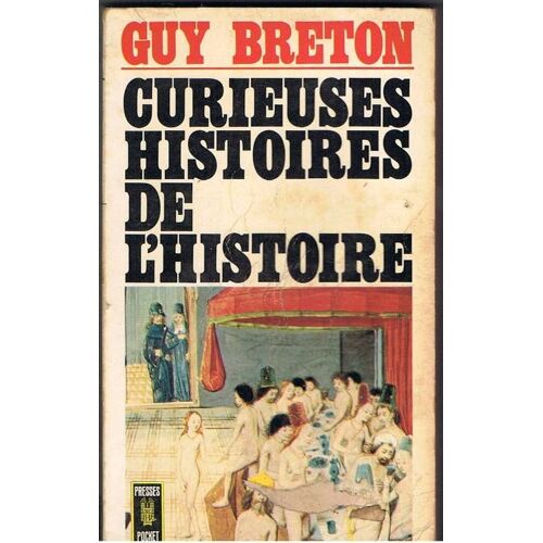 Curieuses Histoires De L Histoire
