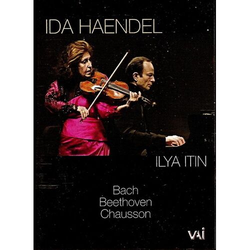 Ida Haendel : Sonate Pour Violon De Beethoven,  Chausson & Brahms Chausson Et Brahms