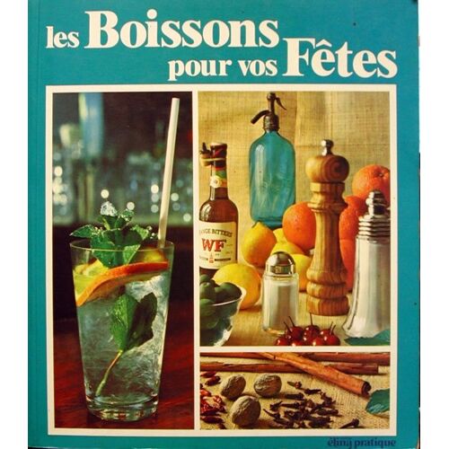 Les Boissons Pour Vos Fetes