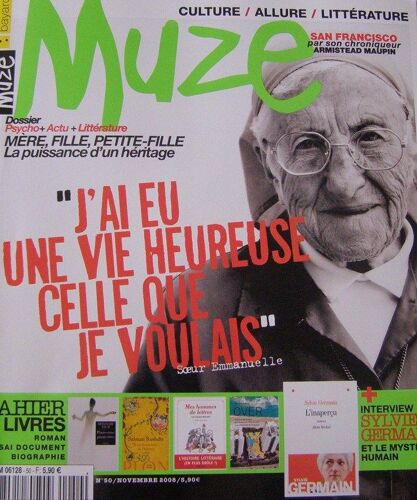 Muze  N° 50 : Dossier Psycho+Actu+Littérature:Mère,Fille,Petite-Fille:La Puissance D'un Héritage/San Francisco Par Armistead Maupin/ Soeur Emmanuelle/ Interview Sylvie Germmain