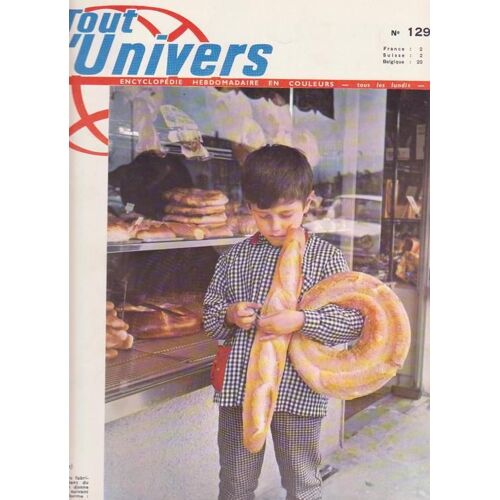 Tout L'univers  N° 129 : Pain 2ème Partie