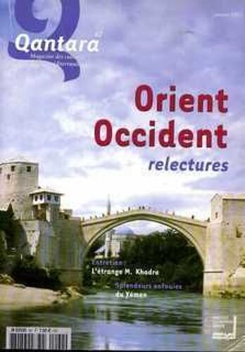 Qantara  N° 62 : Orient Occident Reclectures