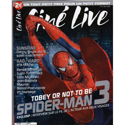 Ciné Live  N° 111 : To Be Or Not Tobey Spiderman3