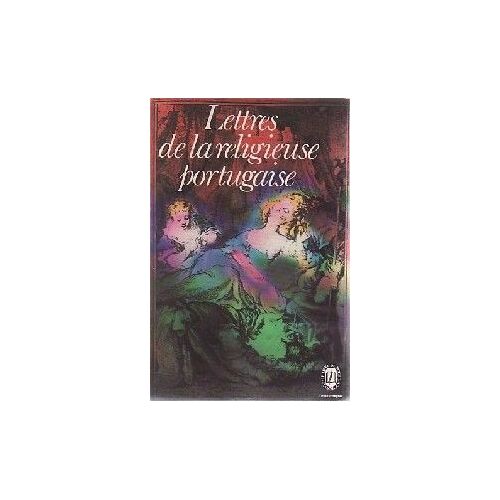 Lettres De La Religieuse Portugaise