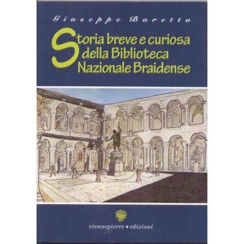 Storia Breve E Curiosa Della Biblioteca Braidense