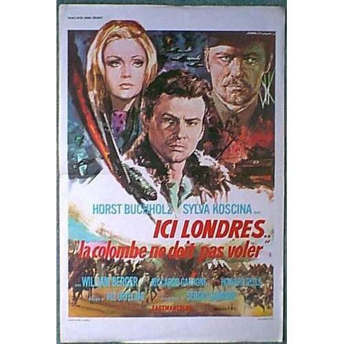 Ici Londres .. La Colombe Ne Doit Pas Voler - La Colomba Non Deve Volare - Film De Guerre 1970 R?alis? Par Sergio Garrone Avec Horst Buchholz, Sylva Koscina - Affiche De Cin?ma Originale 40x60 Cm
