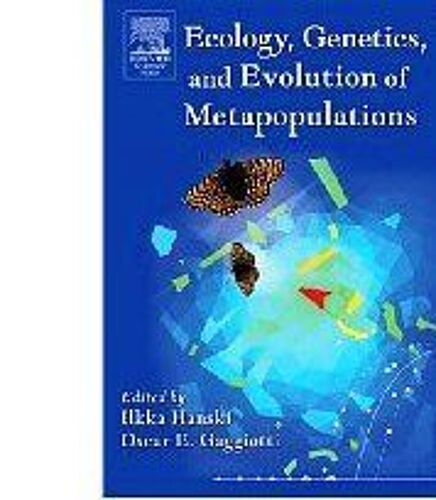 Ecology, Genetics, And Evolution Of Metapopupations