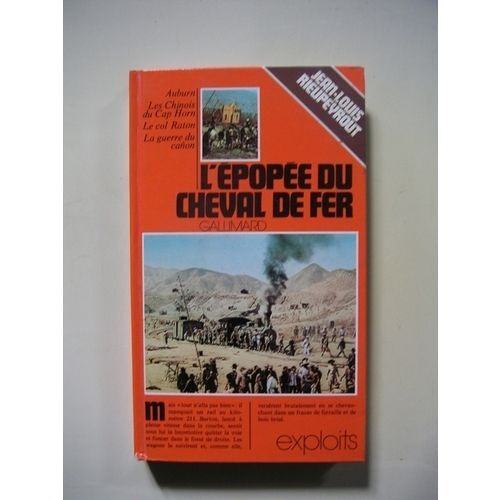 L'epopee Du Cheval De Fer L'epopee Du Cheval De Fer