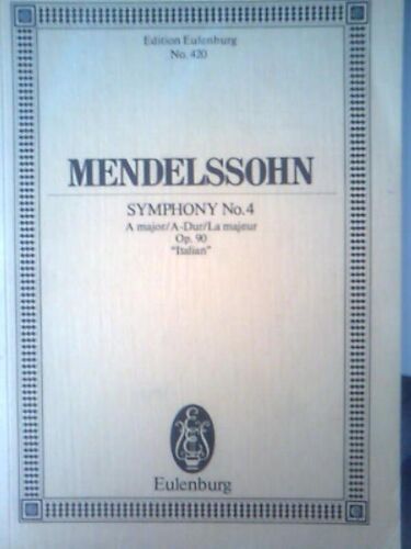 Symphony No. 4 In A Major Opus 90 `Italian` Orchestra
