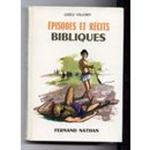 Episodes Et Recits Bibliques