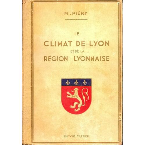 Le Climat De Lyon Et De La Region Lyonnaise