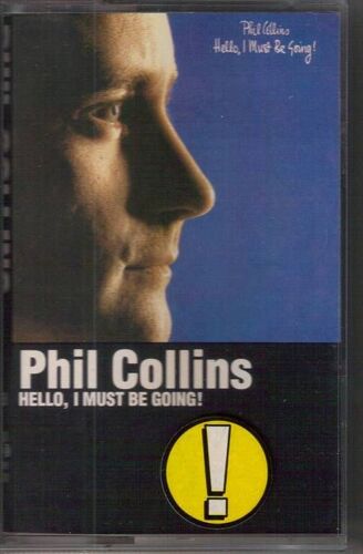 Phil Collins -  Hello, I Must Be Going !