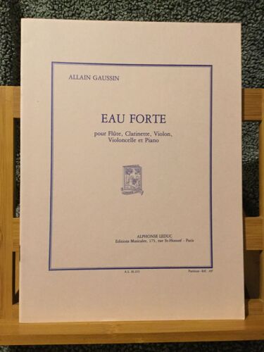 A. Gaussin Eau Forte Partition Flute Clarinette Violon Violoncelle Piano Leduc Conducteur