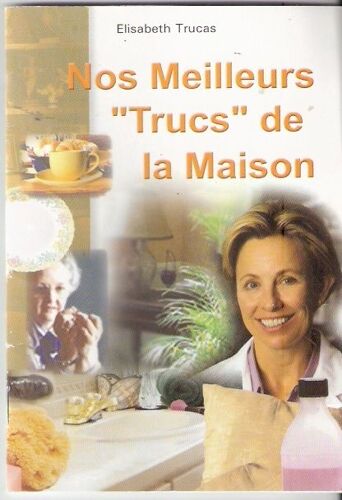 Nos Meilleurs Trucs De La Maison