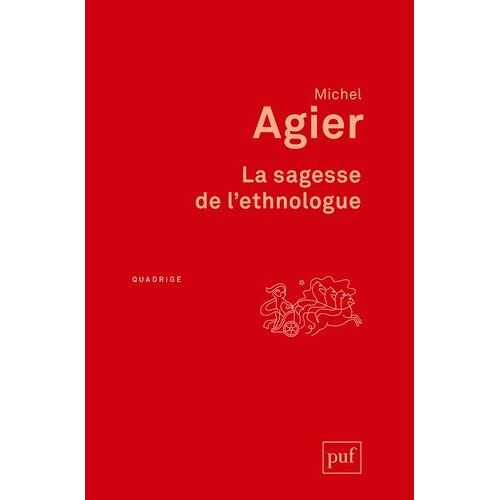 La Sagesse De L'ethnologue