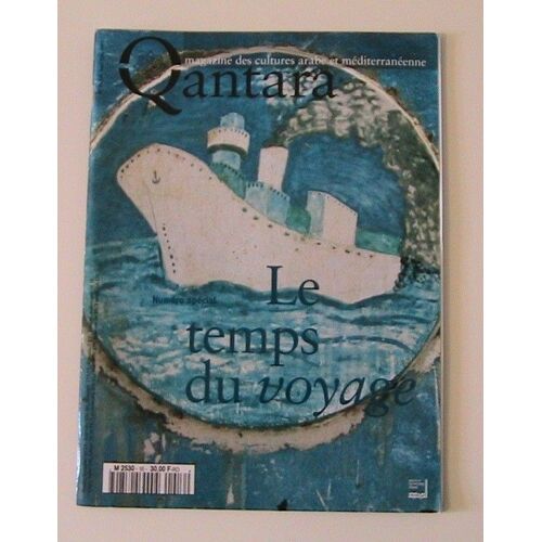 Qantara  N° 16 : Le Temps Du Voyage, Numéro Spécial