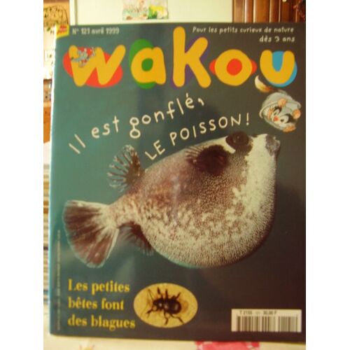 Wakou  N° 121 : Il Est Gonfle,Le Poisson !