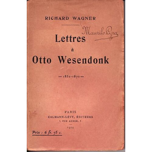 Lettres À Otto Wesendonk.