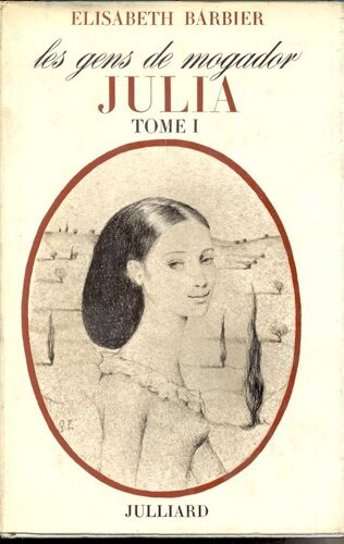 Gens (Les) De Mogador - 1 - Julia - Tome I