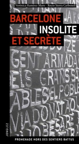 Barcelone Insolite Et Secrète