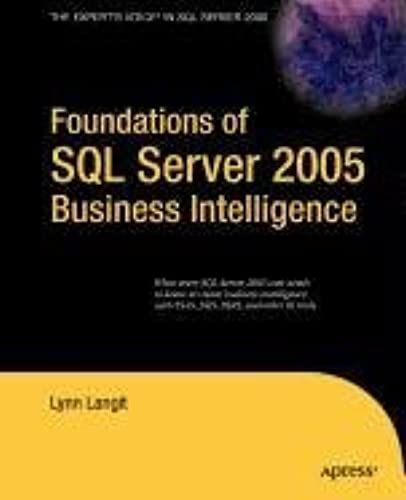 Foundations Of Sql Server 2005 Business Intelligence